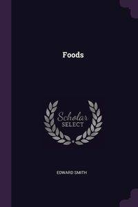 Foods - Edward Smith