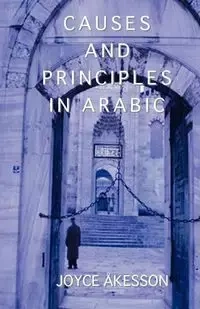 Causes and Principles in Arabic - Joyce Akesson