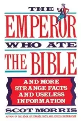 The Emperor Who Ate the Bible - Morris Scot