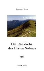 Die Rückkehr des Ersten Sohnes - Staus Johannes