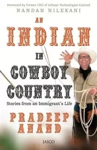 An Indian in Cowboy Country - Anand Pradeep