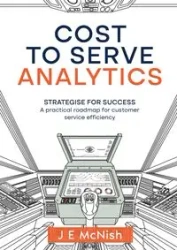 Cost to Serve Analytics - McNish J E