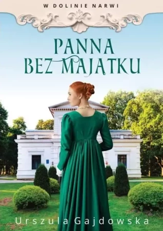 W Dolinie Narwi T.2 Panna Bez Majątku - Urszula Gajdowska