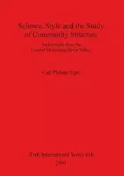 Science, Style and the Study of Community Structure - Carl Lipo Philipp