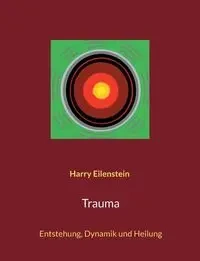Trauma - Harry Eilenstein