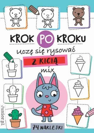 Krok po kroku Uczę się rysowac z Kicią - praca zbiorowa