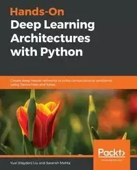 Hands-On Deep Learning Architectures with Python - Liu Yuxi (Hayden)