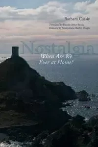 Nostalgia - Barbara Cassin