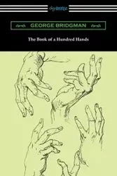 The Book of a Hundred Hands - George Bridgman