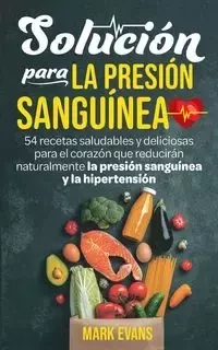 Solución Para La Presión Sanguínea - Mark Evans
