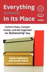 Everything (almost) In Its Place - Alicia Rockmore
