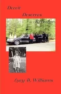 Deceit Deserves Revenge - Williams Lucy B