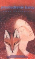 Przebudzenie lisicy - Dora Rosłońska