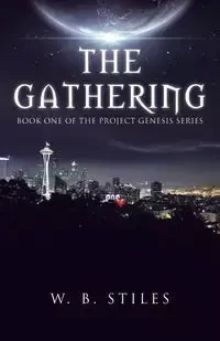 The Gathering - Stiles W. B.