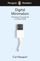Penguin Readers Level 7: Digital Minimalism (ELT Graded Reader) - Newport  Cal