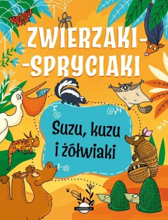Zwierzaki-spryciaki. Suzu, kuzu i żółwiaki - Patrycja Zarawska