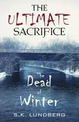 The Ultimate Sacrifice - Sandy Lundberg K