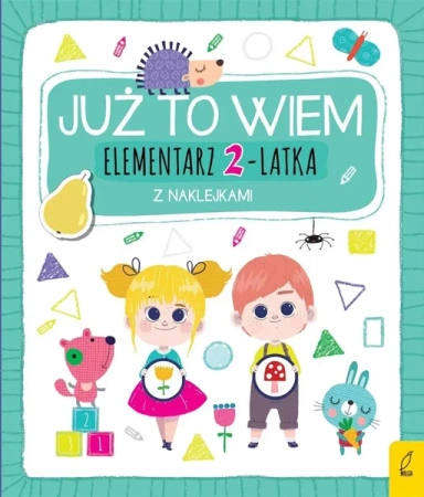 Już To Wiem. Elementarz 2-Latka - opracowanie zbiorowe