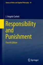 Responsibility and Punishment - Angelo Corlett J.