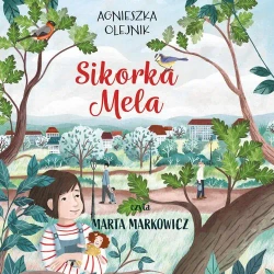 audiobook Sikorka Mela - Agnieszka Olejnik