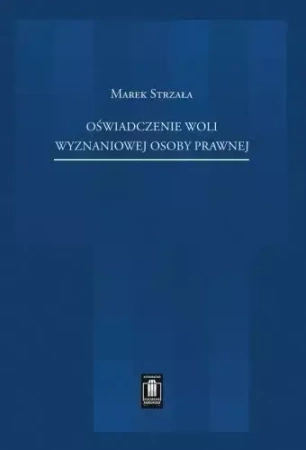 Oświadczenie woli wyznaniowej osoby prawnej - Marek Strzała