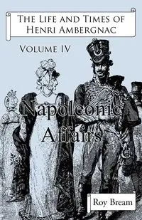 The Life and Times of Henri Ambergnac - Roy Bream