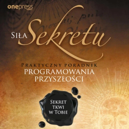eBook Siła Sekretu. Praktyczny poradnik programowania przyszłości - Andrzej Batko mp3