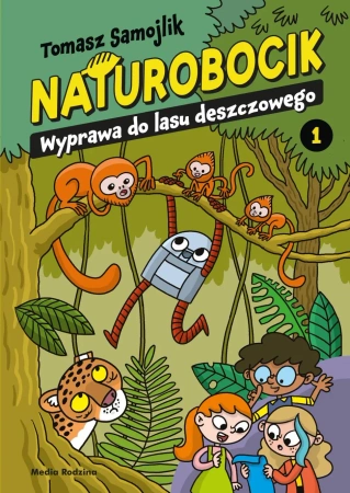 Naturobocik. 1. Wyprawa do lasu deszczowego - Tomasz Samojlik