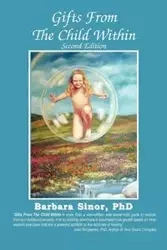 Gifts from the Child Within - Barbara Sinor