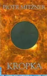 Kropka - Piotr Mitzner