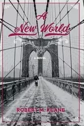 A New World - Robert M. Keane