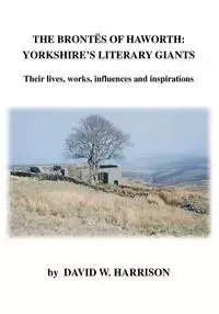 The Brontes of Haworth - W. Harrison David