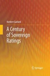A Century of Sovereign Ratings - Norbert Gaillard