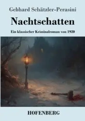 Nachtschatten - Schätzler-Perasini Gebhard