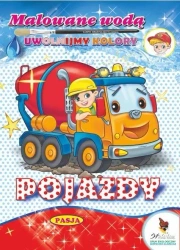 Malowane wodą. Pojazdy - Grażyna Motylewska