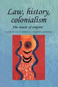 Law, history, colonialism - Kirkby Diane