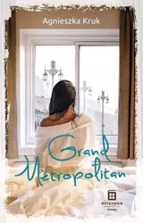 Grand Metropolitan - Agnieszka Kruk