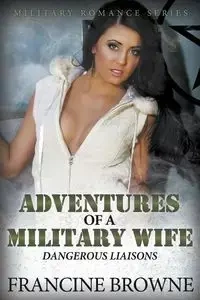 Adventures of a Military Wife - Francine Browne