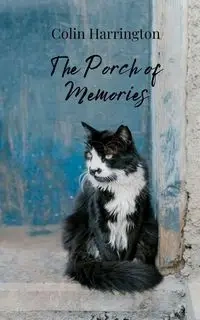 The Porch of Memories - Colin Harrington
