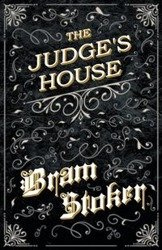 The Judge's House (Fantasy and Horror Classics) - Stoker Bram