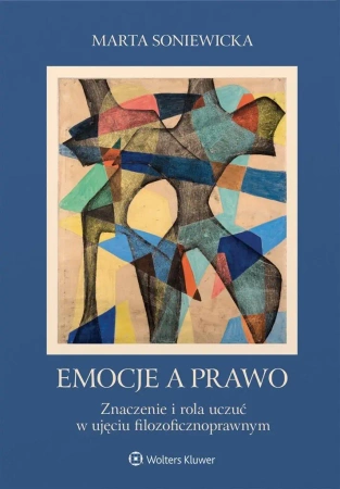 Emocje a prawo. - Marta Soniewicka