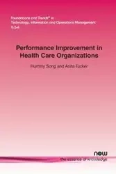 Performance Improvement in Health Care Organizations - Song Hummy