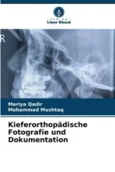 Kieferorthopädische Fotografie und Dokumentation - Qadir Mariya