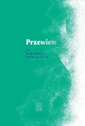 Przewiew. 12 historii otwartych - praca zbiorowa