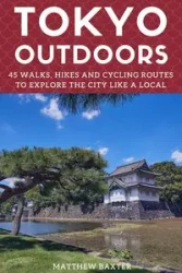 Tokyo Outdoors - Matthew Baxter