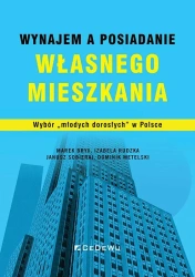 Wynajem a posiadanie własnego mieszkania - Marek Bryx, Izabela Rudzka, Janusz Sobieraj, Domi