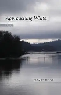 Approaching Winter - Floyd Skloot