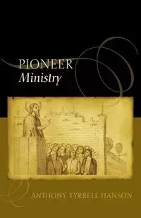 Pioneer Ministry - Anthony Hanson Tyrrell