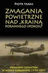 Zmagania powietrzne nad Krainą porannego spokoju - Piotr Taras