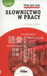 Testuj swój Polski. Słownictwo w pracy - Justyna Krztoń